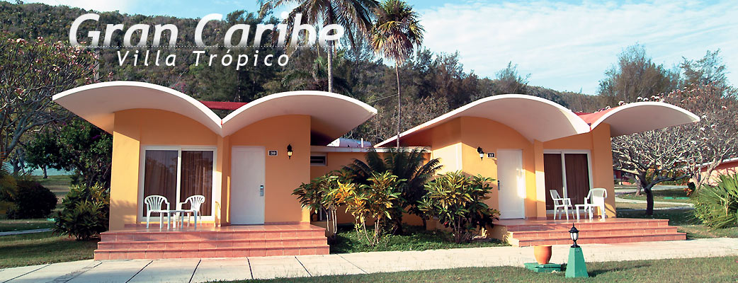 Gran Caribe -Villa Trópico